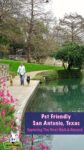 Pet Friendly San Antonio: Exploring The River Walk & Beyond